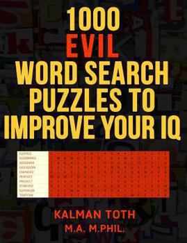 Paperback 1000 Evil Word Search Puzzles to Improve Your IQ Book