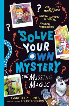 Paperback Solve Your Own Mystery: The Missing Magic Book