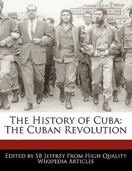 The History of Cub : The Cuban Revolution