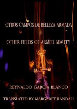 Paperback Otros Campos de Belleza Armada / Other Fields of Armed Beauty Book