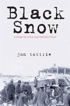 Paperback Black Snow: A Story of Love and Destruction Book