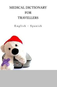 Paperback Medical Dictionary for Travellers: English - Spanish Book