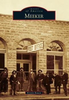 Meeker - Book  of the Images of America: Colorado