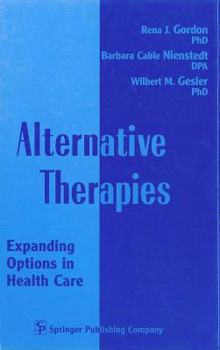 Hardcover Alternative Therapies: Focus on Patient/Client Services Book