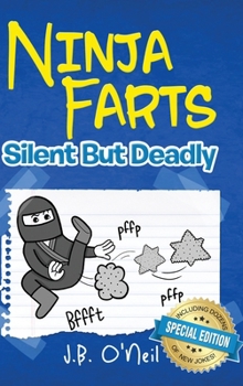 Hardcover Ninja Farts: Silent But Deadly Book
