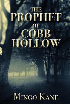 Paperback The Prophet of Cobb Hollow Book