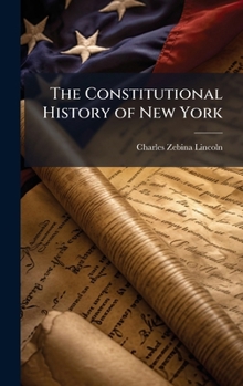 Hardcover The Constitutional History of New York Book