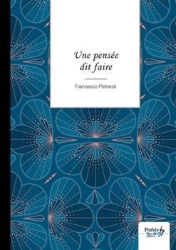 Paperback Une pensée dit faire [French] Book