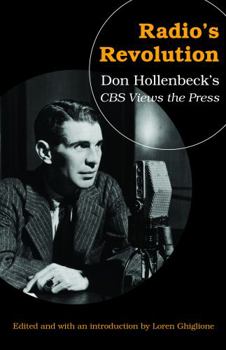 Hardcover Radio's Revolution: Don Hollenbeck's CBS Views the Press Book