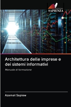 Paperback Architettura delle imprese e dei sistemi informativi [Italian] Book