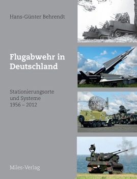 Paperback Flugabwehr in Deutschland: Stationierungsorte und Systeme 1956-2012 [German] Book