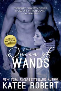 Queen of Wands - Book #2 of the Sanctify