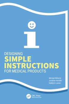 Hardcover Designing Simple Instructions for Medical Products Book
