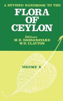 Hardcover A Revised Handbook to the Flora of Ceylon - Volume 10 Book