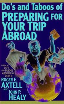 Paperback Do's and Taboos of Preparing for Your Trip Abroad Book