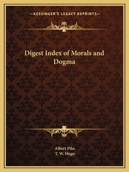 Paperback Digest Index of Morals and Dogma Book