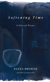 Paperback Softening Time: Collected Poems Book