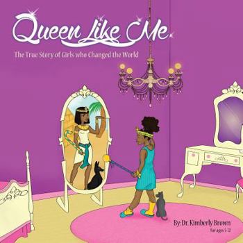 Paperback Queen Like Me: The True Story of Girls Who Changed The World Book