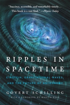 Paperback Ripples in Spacetime: Einstein, Gravitational Waves, and the Future of Astronomy, with a New Afterword Book