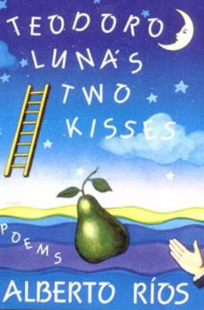 Paperback Teodoro Luna's Two Kisses: Poems Book