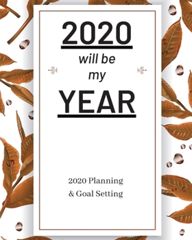 2020 Will Be My Year: 2020 Planner Weekly, Monthly And Daily | Jan 1, 2020 to Dec 31, 2020  Planner & calendar | New Year's resolution & Goal Setting ... - Inspirational 2020 Gifts For Olive Lovers