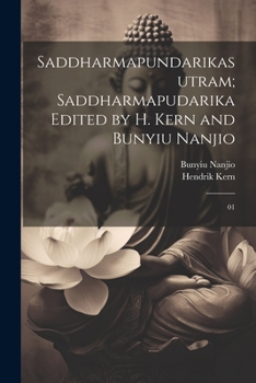 Paperback Saddharmapundarikasutram; Saddharmapudarika Edited by H. Kern and Bunyiu Nanjio: 01 [Sanskrit] Book