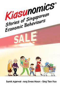 Hardcover Kiasunomics: Stories of Singaporean Economic Behaviours Book