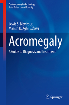 Hardcover Acromegaly: A Guide to Diagnosis and Treatment Book