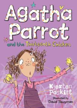 Paperback Agatha Parrot and the Thirteenth Chicken Book