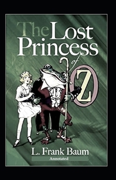 Paperback The Lost Princess of Oz Annotated Book