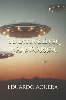 Paperback Yo Estuve en el Planeta Arlok [Spanish] Book