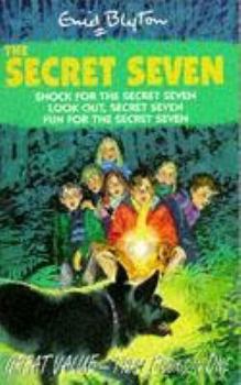 Paperback The Secret Seven: Shock for the Secret Seven: Look Out, Secret Seven: Fun for the Secret Seven Book