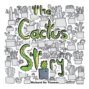 Paperback The Cactus Story: Keep Growing Book
