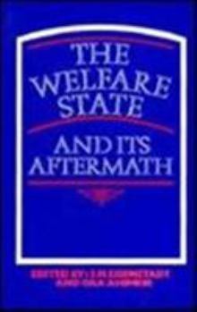 Hardcover The Welfare State and Its Aftermath Book