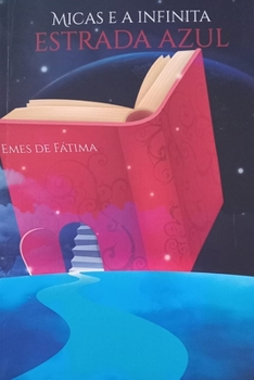 Paperback Micas e a Infinita Estrada Azul [Portuguese] Book