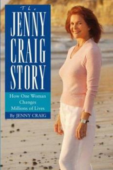 Hardcover The Jenny Craig Story: How One Woman Changes Millions of Lives Book