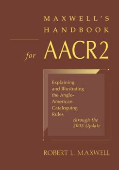 Paperback Maxwell's Handbook for AACR2 Book