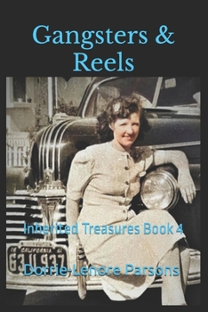 Paperback Gangsters & Reels: Inherited Treasures Book 4 Book