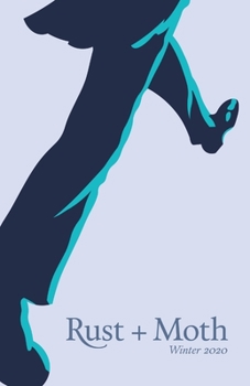 Paperback Rust and Moth: Winter 2020: A Journal of Poetry Book