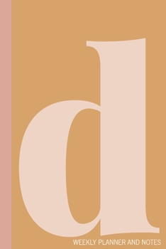 d | Weekly Planner and Notes: Undated Comprehensive Organizer, Calendar, and Agenda with a Full Year of Calendars | Plan Appointments, Goals, Notes, ... Agenda, Diary, and Scheduling Notebooks)