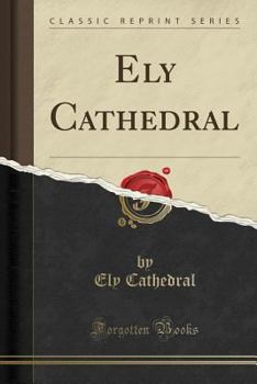 Paperback Ely Cathedral (Classic Reprint) Book