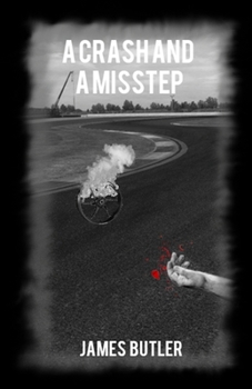 Paperback A Crash And A Misstep Book