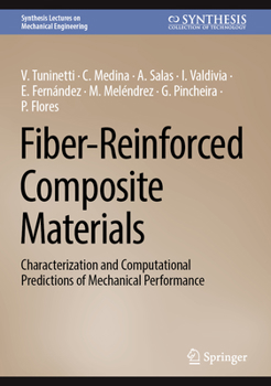 Hardcover Fiber-Reinforced Composite Materials: Characterization and Computational Predictions of Mechanical Performance Book