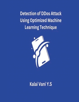 Paperback Detection of DDoS Attack Using Optimized Machine Learning Technique Book