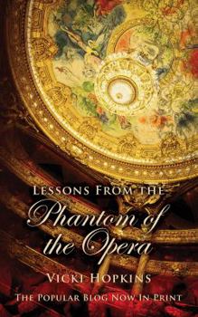 Paperback Lessons From the Phantom of the Opera Book