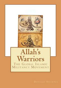 Paperback Allah's Warriors: The Global Islamic Militancy Movement Book