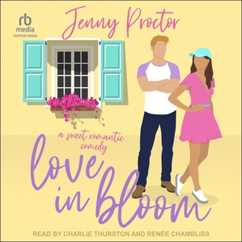 Love in Bloom: A Sweet Romantic Comedy