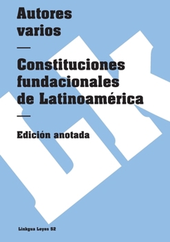 Paperback Constituciones fundacionales de Latinoamérica [Spanish] Book