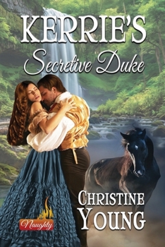 Kerrie's Secretive Duke (Naughty)