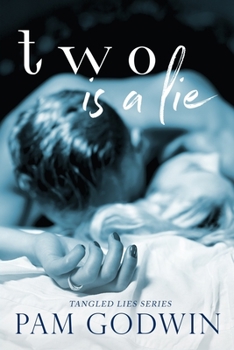 Two is a Lie - Book #2 of the Tangled Lies